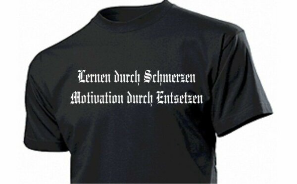 Lernen durch Schmerzen... T-Shirt Biker Gr 3-5XL WH Wehrmacht Learn through...