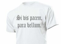 T-Shirt "Si vis pacem, para bellum." „Wenn du Frieden willst... Gr 3-5XL WH WK2
