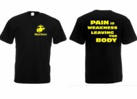 T-Shirt US Army Marines Slogan "Pain is Weakness...