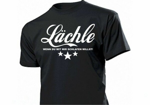 Lächle... wenn Du mit mir... Fun T-Shirt Gr S-XXL TOP - Smile when you...