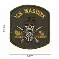 US Army PATCH Marines Mess with the Best Die like the...