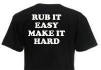 &quot;Rub it Easy to make it hard&quot; Fun T-Shirt Gr S-XXL M&auml;nner Cooler Spruch Party