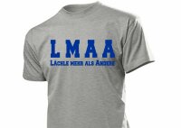 Fun T-Shirt LMAA "Lächle mehr als Andere"...