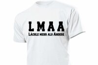 Fun T-Shirt LMAA "Lächle mehr als Andere" Gr S-XXL Smile more than others...