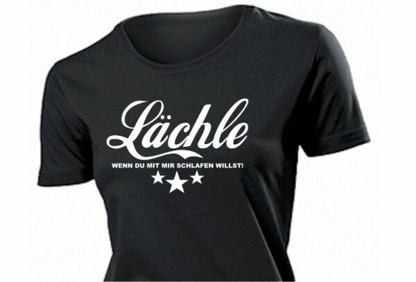 Women Lächle... wenn Du mit mir... Fun T-Shirt Gr S-XXL Humor Smile when you...