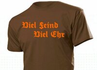 T-Shirt &quot;Viel Feind Viel Ehr&quot; Motto Fun Shirt Gr 3-5XL WH WK2 Cooler Spruch