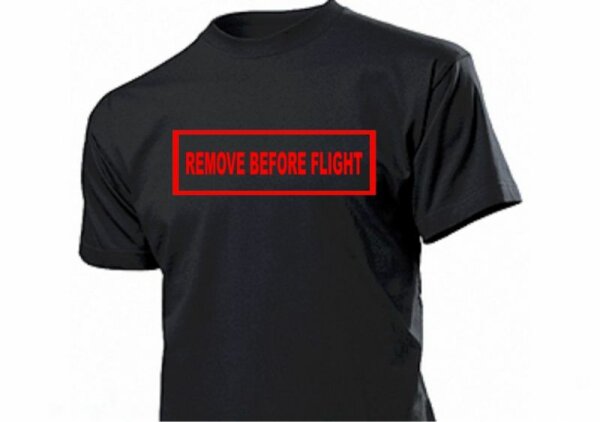 Remove Before Flight T-Shirt US Army Piloten