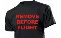 T-Shirt Remove Before Flight Gr S-5XL