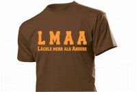 Fun T-Shirt LMAA &quot;L&auml;chle mehr als Andere&quot;