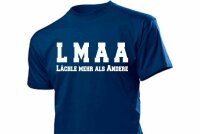 Fun T-Shirt LMAA &quot;L&auml;chle mehr als Andere&quot;