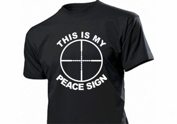 Sniper Scharfschützen T-Shirt "This is my Peace Sign" 2
