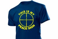 Sniper Scharfschützen T-Shirt "This is my Peace Sign" 2