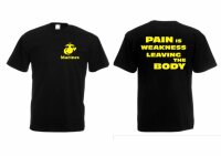 T-Shirt US Army Marines Slogan &quot;Pain is Weakness...