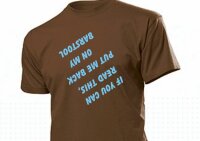 Fun T-Shirt "If you can read this..."