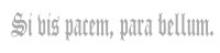 "Si vis pacem, para bellum" Vehicle Sticker