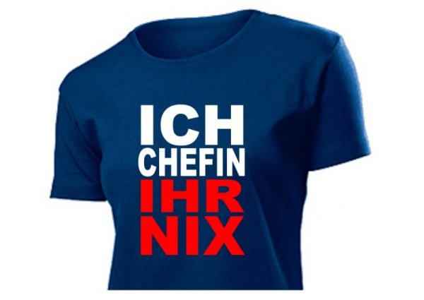 "Ich Chefin..." Ladies Power Shirt