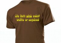 Fun T-Shirt  &quot;Als Gott mich schuf wollte er...