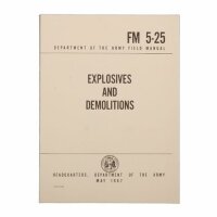 Field Manual US Army Explosives and Demolitions FM 5-25