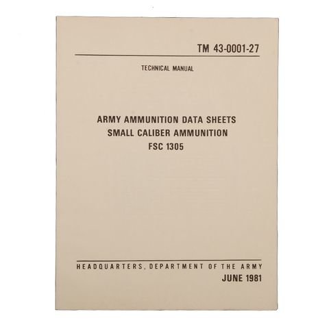 Technic Manual US Army Ammunition Small Caliber FSC1305