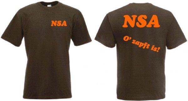 &quot;NSA - O zapft is!&quot; Lauschangriff T-Shirt