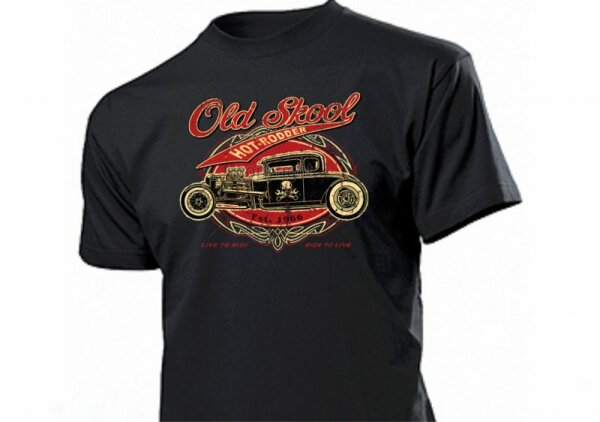 T-Shirt "Old Skool Hot Rodder - Live to Ride Ride to Live"