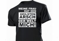 MEINE FRAU HAT DEN GEILSTEN ARSCH DER WELT.. Fun T-Shirt...