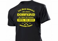 "Leg Dich niemals mit Dorfkind an..." Fun Shirt Joke
