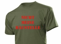Fun T-Shirt "Nicht meine Baustelle" für...